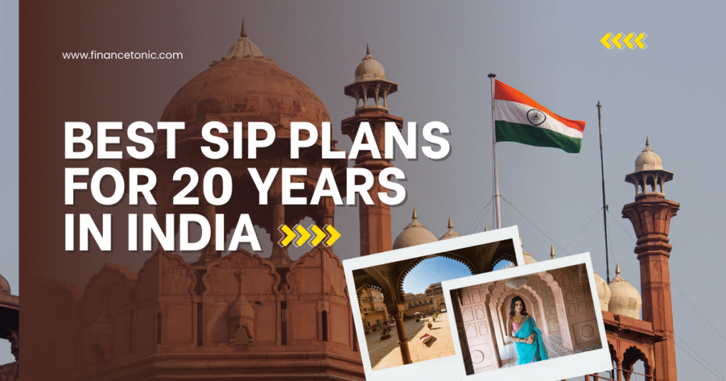 Best SIP Plans for 20 years in India