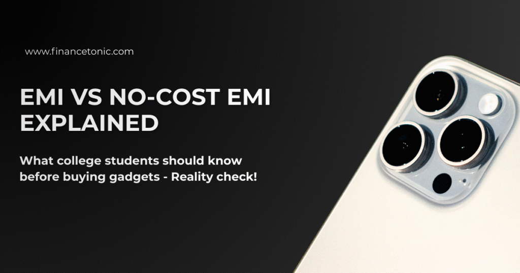 EMI vs No-Cost EMI EXPLAINED: What college students should know before buying gadgets