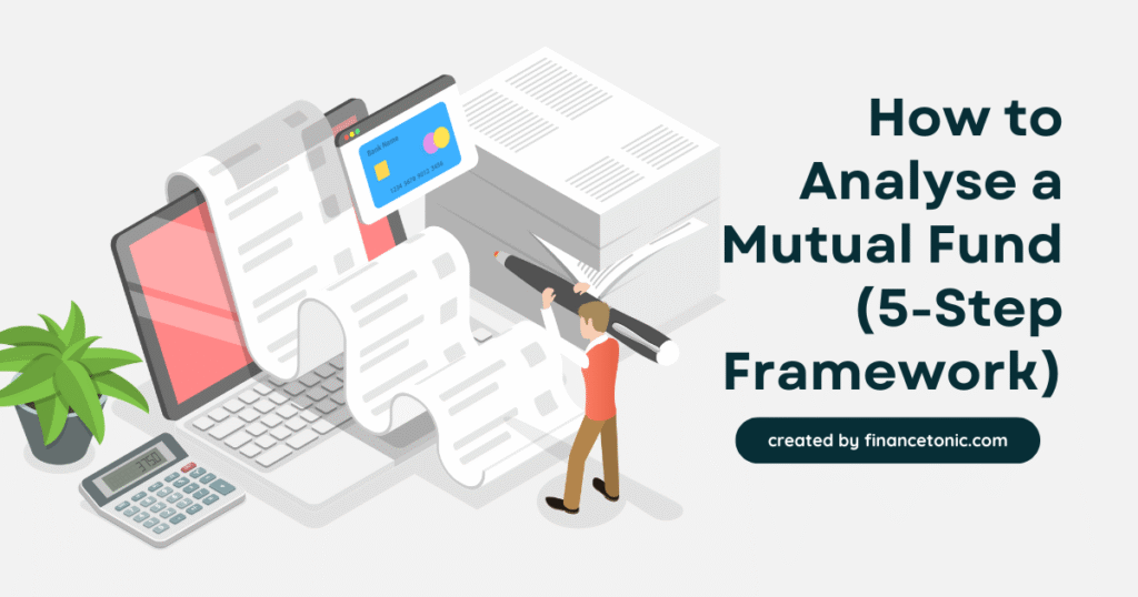 How to Analyse a Mutual Fund (5-Step Framework)